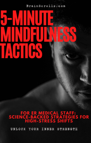 5-Minute Mindfulness Tactics for ER Medical Staff,